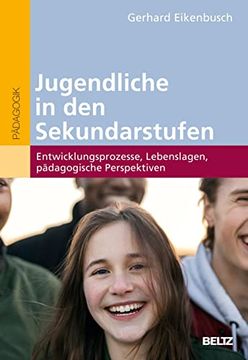 portada Jugendliche in den Sekundarstufen: Entwicklungsprozesse, Lebenslagen, Pädagogische Perspektiven (en Alemán)