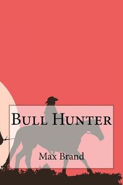 portada Bull Hunter (in English)