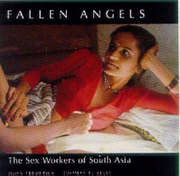 portada Fallen Angels: The sex Workers of South Asia. Mit Einem Vorwort von Anita Roddick.