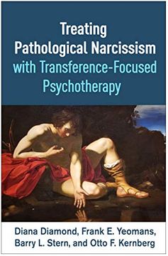 portada Treating Pathological Narcissism With Transference-Focused Psychotherapy (Psychoanalysis and Psychological Science) (en Inglés)