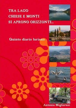 portada Tra lago chiese e monti si aprono orizzonti... (in Italian)