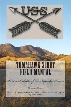portada Tomahawk scout Field Manual: Survival skills of the Apache Scouts (en Inglés)