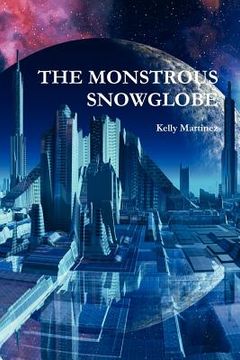 portada the monstrous snowglobe (in English)