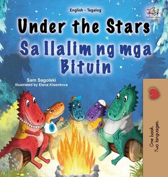 portada Under the Stars (English Tagalog Bilingual Kids Book) (en Tagalo)