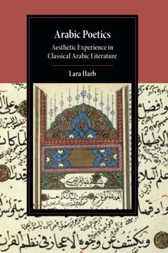 portada Arabic Poetics: Aesthetic Experience in Classical Arabic Literature (Cambridge Studies in Islamic Civilization) (in English)