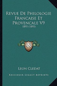 portada Revue de Philologie Francaise Et Provencale V9: 1895 (1895) (in French)