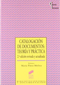 portada La Catalogación de Documentos: Teoría y Práctica (Biblioteconomía y Documentación) (in Spanish)