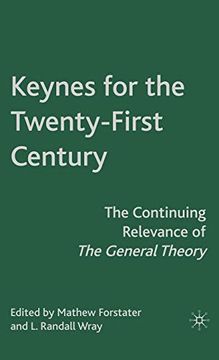 portada Keynes for the Twenty-First Century: The Continuing Relevance of the General Theory: 0 (en Inglés)