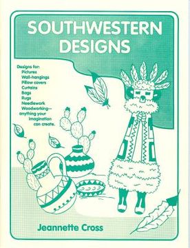 portada southwestern designs: patterns of all kinds to stimulate your imagination (en Inglés)