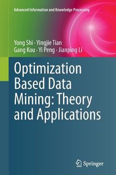 portada Optimization Based Data Mining: Theory and Applications