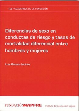 portada Diferencias de Sexo en Conductas de Riesgo y Tasas de Mortalidad Diferencial Entre Hombres y Mujeres (Cuadernos de la Fundación) (in Spanish)