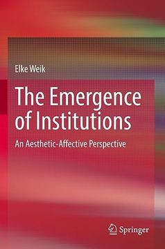 portada The Emergence of Institutions: An Aesthetic-Affective Perspective (en Inglés)
