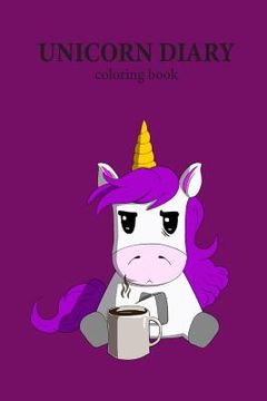 portada Unicorn Diary: coloring book (en Inglés)