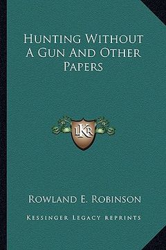portada hunting without a gun and other papers (en Inglés)