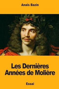 portada Les Dernières Années de Molière (in French)