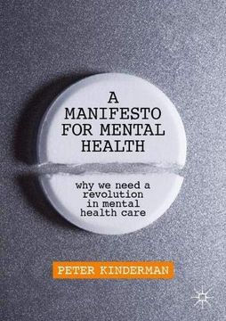portada A Manifesto for Mental Health: Why we Need a Revolution in Mental Health Care (in English)