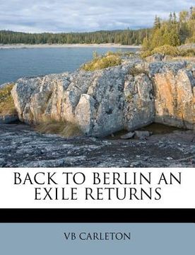 portada back to berlin an exile returns (en Inglés)