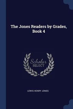 portada The Jones Readers by Grades, Book 4 (en Inglés)