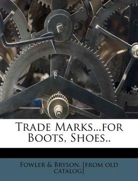 portada trade marks...for boots, shoes.. (en Inglés)