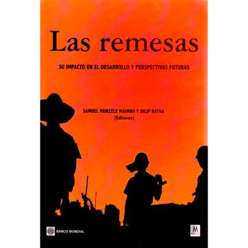 portada Las Remesas, Su Impacto En El Desarrollo Y Perspectivas Futuras (in Spanish)