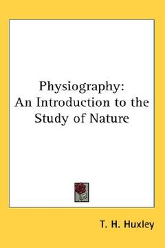 portada physiography: an introduction to the study of nature (en Inglés)