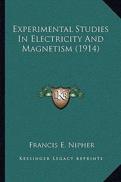 portada experimental studies in electricity and magnetism (1914)