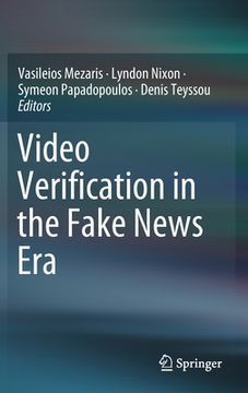 portada Video Verification in the Fake News Era (in English)