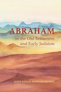 portada Abraham in the Old Testament and Early Judaism (in English)