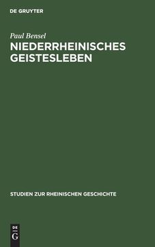 portada Niederrheinisches Geistesleben: Im Spiegel Klevischer Zeitschriften des Achtzehnten Jahrhunderts (en Alemán)