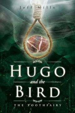 portada Hugo and the Bird: The Toothfairy (in English)