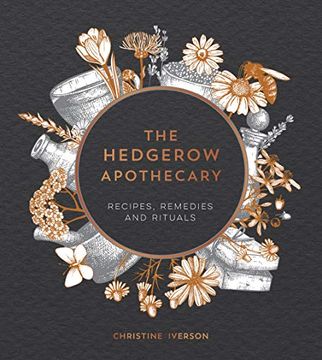 portada The Hedgerow Apothecary: Recipes, Remedies and Rituals (en Inglés)