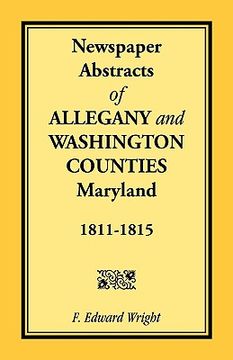portada newspaper abstracts of allegany and washington counties, 1811-1815 (en Inglés)