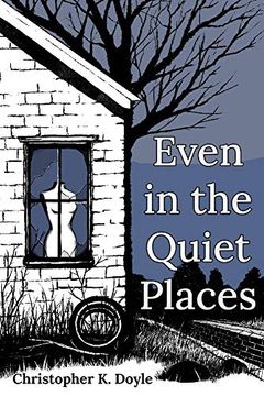 portada Even in the Quiet Places (en Inglés)
