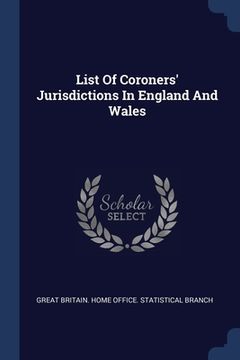 portada List Of Coroners' Jurisdictions In England And Wales (en Inglés)