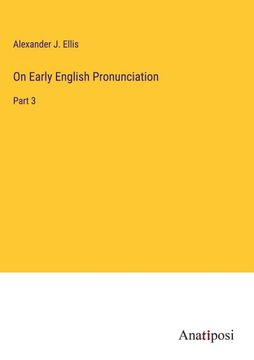portada On Early English Pronunciation: Part 3 (in English)