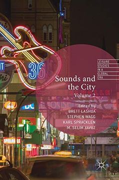 portada Sounds and the City: Volume 2 (Leisure Studies in a Global Era) (in English)