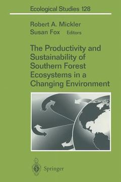 portada The Productivity and Sustainability of Southern Forest Ecosystems in a Changing Environment (in English)