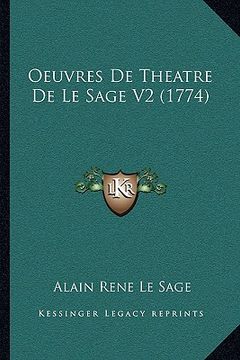 portada Oeuvres De Theatre De Le Sage V2 (1774) (en Francés)