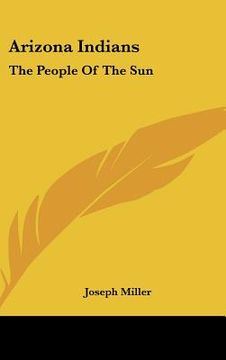portada arizona indians: the people of the sun (in English)