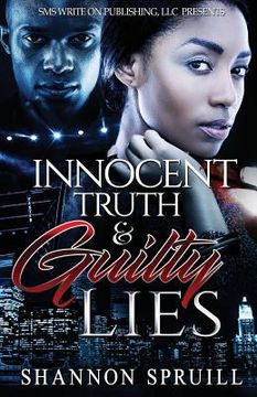 portada Innocent Truth & Guilty Lies (en Inglés)