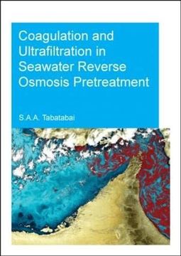portada Coagulation and Ultrafiltration in Seawater Reverse Osmosis Pretreatment (en Inglés)