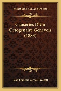 portada Causeries D'Un Octogenaire Genevois (1883) (en Francés)