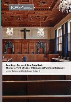 portada Two Steps Forward, one Step Back: The Deterrent Effect of International Criminal Tribunals (in English)