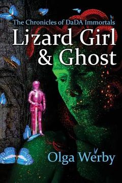 portada Lizard Girl & Ghost: The Chronicles of DaDA Immortals (en Inglés)