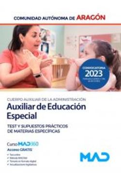 portada Auxiliar de Educacion Especial, Escala de Auxiliares Facultativos, Cuerpo Auxiliar de la Administracion. Test y       Supuestos Practicos: Comunidad Autonoma de Aragon