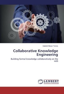 portada Collaborative Knowledge Engineering: Building formal knowledge collaboratively on the web