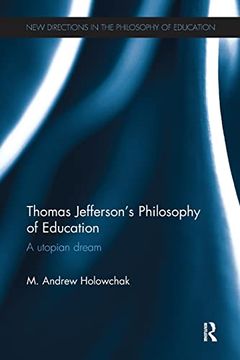 portada Thomas Jefferson's Philosophy of Education: A Utopian Dream