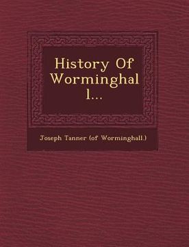portada History of Worminghall...