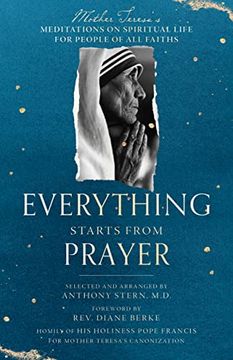 portada Everything Starts From Prayer: Mother Teresa's Meditations on Spiritual Life for People of all Faiths (in English)