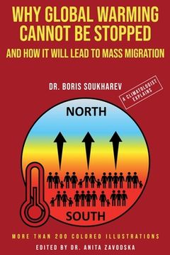 portada Why Global Warming Cannot be Stopped and how it Will Lead to Mass Migration (Paperback or Softback) 